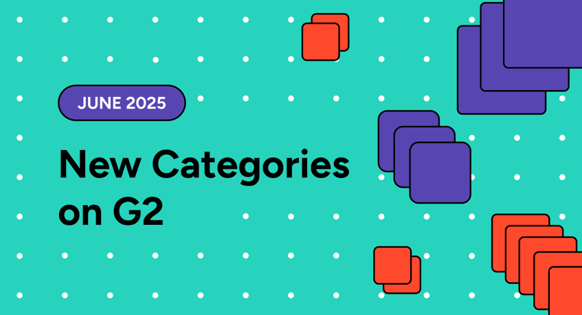 New Categories Introduced to G2 in June 2025