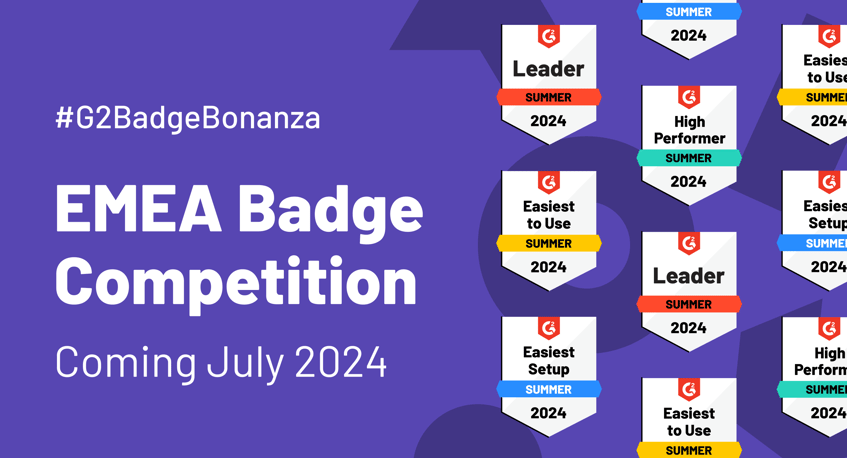 EMEA Vendors: Enter G2’s Summer 2024 Badge Bonanza Competition on LinkedIn!